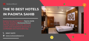 Best Hotels in Paonta Sahib